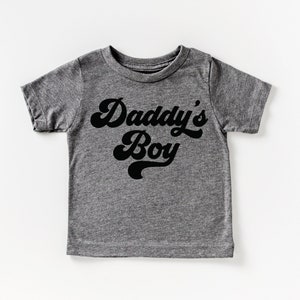 Daddy's Boy Shirt for Toddler T Shirt for Father's Day Gift for Dad and Me T-Shirt for Father and Son T Shirt for Toddler Boy Outfit