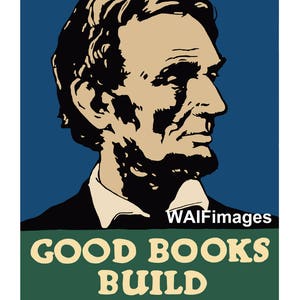Honest Abe has a message about reading - a great poster image from the 1920s that can be used as wall or card art.