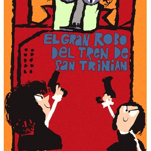 Puede incluir: Una ilustración roja, negra y verde de una figura enmascarada con el texto "EL GRAN ROBO DEL TREN DE SAN TRINIAN" en azul. Dos figuras con cabello negro y camisas blancas sostienen pistolas, una en negro y otra en blanco.