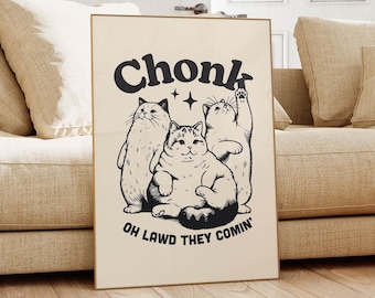 Chonk geïnspireerde kunstprint, kunst aan de muur katten, Oh Lawd They Comin, kattenafdrukken, Chonk Art, cadeau voor kattenliefhebber, Chonks