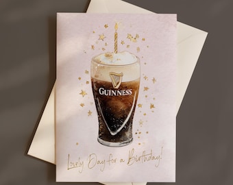 Birthday Card For Guinness Fans, Lovely Day For A Birthday, Guinness Lovers Card, Hand Crafted Greetings Card