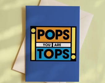 Top Of The Pops Father's Day Card, Birthday Card For Dad, Funny Card, Father's Day Card, Cards For Dad, Pops You Are Tops