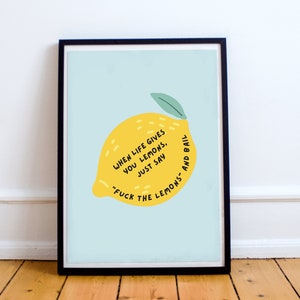 When Life Gives You Lemons Print | Funny Print | Paul Rudd Inspired Print |  A4 A3 16x12 | Lemon Print | Forgetting Sarah Marshall Quote |