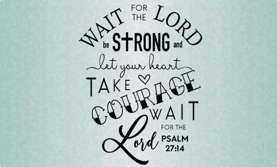 Image result for Psalm 27:14