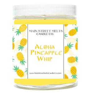 ALOHA PINEAPPLE WHIP Disney Inspired Candle 9oz Jar Natural Soy Wax Main Street Melts Candle Co Magic Theme Park scent Dole Whip Aloha Aisle