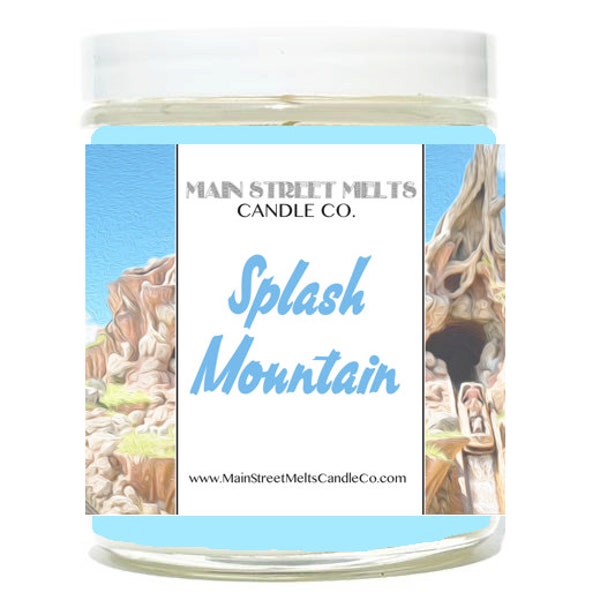 SPLASH MOUNTAIN Disney Inspired Candle 9oz Jar Soy Wax Main Street Melts Candle Co. Magic Themed Theme Park Water Flume Attraction scent