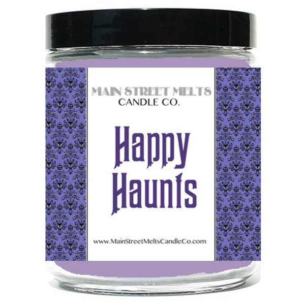 HAPPY HAUNTS Disney Inspired Candle 9oz Jar Natural Soy Wax Main Street Melts Candle Co. Magic Theme Park scent Haunted Mansion Ghost Host