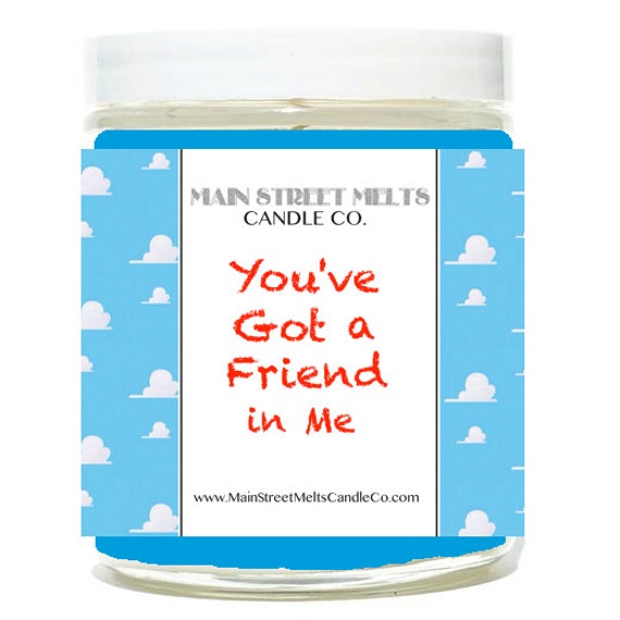 You Ve Got A Friend In Me Disney Inspired Candle 9oz Jar Etsy