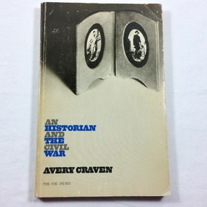 An Historian and the Civil War 1967 Vintage Book Paperback Avery Craven