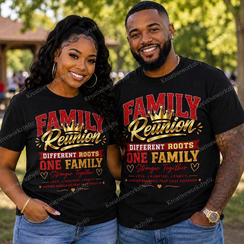 May include: Black t-shirts with a red and gold graphic that reads "Family Reunion" with a crown, and the text "Different Roots, One Family, Stronger Together". The shirts are worn by two people.