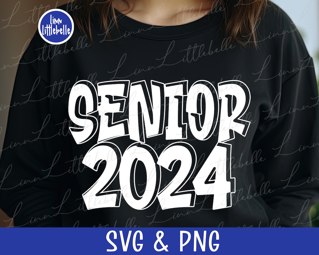 Senior 2024 Svg File for Cricut, Png Sublimation Design, Shirt Design ...