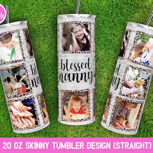 Blessed Nanny Photo Tumbler Wrap Template Sublimation Designs Downloads, Skinny Tumbler 20oz Design, Photo Tumbler Png   | LTS-1112