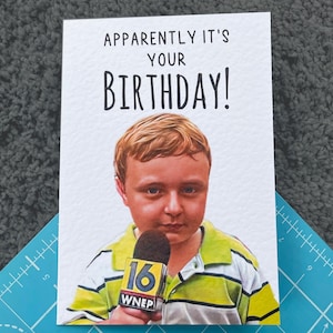 Apparently Meme Kid Birthday Greeting Card - Happy Birthday - Apparently It's Your Birthday- Humorous Card - Funny