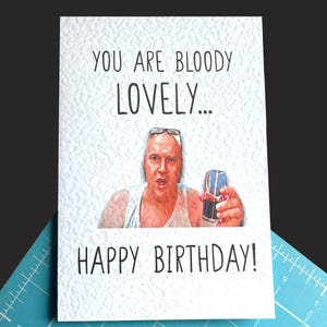 That Is Bloody Lovely Meme Verjaardagskaart - Happy Birthday - You Are Lovely verjaardag - humoristische kaart - grappig