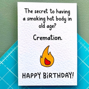 Carte d'anniversaire humoristique - crémation - carte de voeux drôle - carte de vieillesse