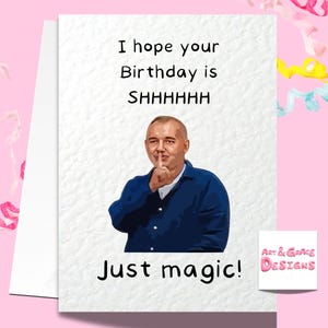 Bob Mortimer-wenskaart - I Hope Your Birthday Is Magic Verjaardagskaart - grappige cabaretier
