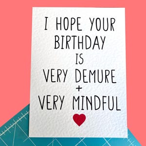 Très sage carte très attentionnée - carte d'anniversaire drôle pour ami - dicton viral meme