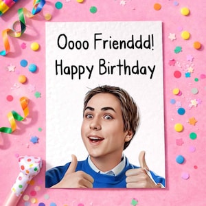 Simon Greeting Card - Oooo Friend! - Happy Birthday - Humorous - Funny TV Show