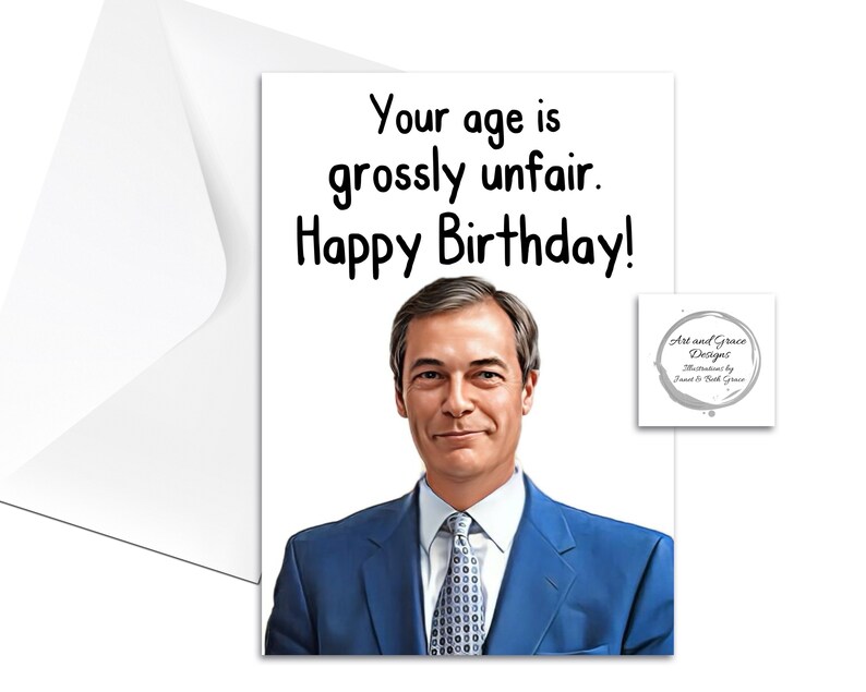 Nigel Farage Birthday Greeting Card Grossly Unfair Age - Etsy