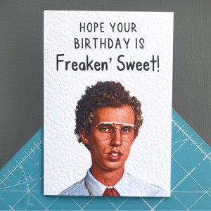 Napoleon Dynamite - Carte de voeux d'anniversaire - Happy Birthday - Freakin Sweet Birthday - Carte humoristique - Citation de film drôle