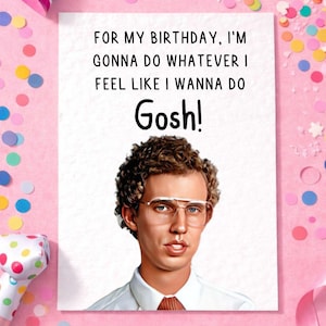 Napoleon Dynamite Geburtstagskarte: Filmzitat