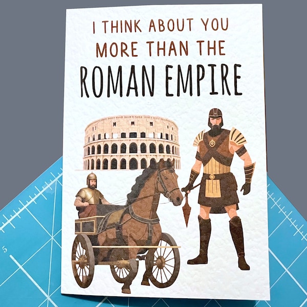 Roman Empire Greeting Card -Funny Roman Empire Meme - Happy Birthday - Humorous