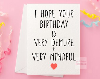 Funny Birthday Card: Very Demure, Very Mindful