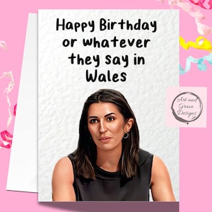 The Traitors Charlotte Grußkarte - WhateverThey Say In Wales-Realität Spiel Show-Lustige Happy Birthday-Claudia Winkleman