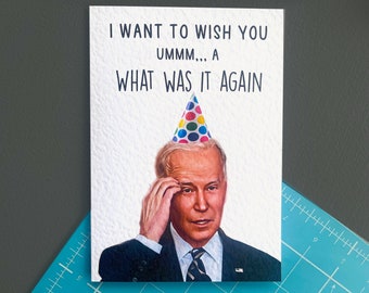 Joe Biden Birthday Greeting Card - Funny Politician Card- American President