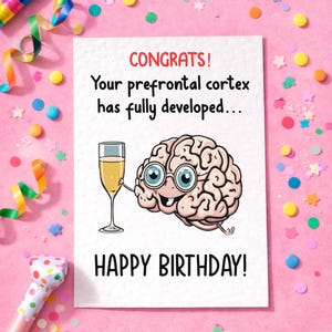 Funny Brain Birthday Card: Prefrontal Cortex Congrats!