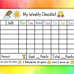 May include: A colorful weekly checklist with a rainbow, sun, and star illustrations. The checklist includes spaces for daily tasks, rewards, goals, and points. Text includes "My Weekly Checklist", "I Will", and motivational phrases.