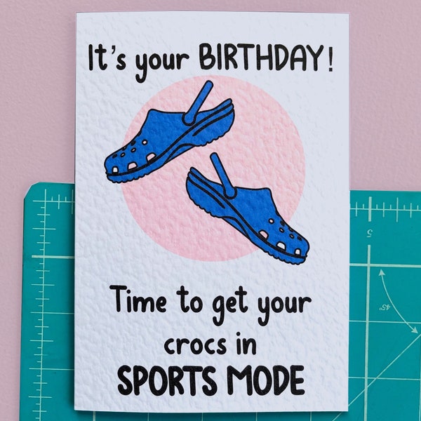Funny Croc Greeting Card - Sports Mode -  It's Your Birthday-  Happy Birthday - Humorous