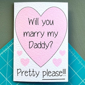Tarjeta de propuesta - ¿Quieres casarte con mi papá? - Compromiso - Tarjeta para novia - Novio - Pareja - ¿Quieres casarte conmigo? - Esposa - Esposo