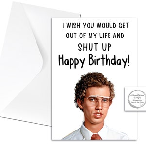 Napoleon Dynamite - Verjaardagswenskaart - Fijne verjaardag - Ga weg uit mijn leven - Goh! - Humoristische kaart - grappig filmcitaat