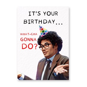 K&ouml;nnte beinhalten: Eine Geburtstagskarte mit dem Text "IT'S YOUR BIRTHDAY... WHAT-CHA GONNA DO?" zeigt einen Mann mit Partyhut und Brille. Der Mann tr&auml;gt einen braunen Anzug, ein blaues Hemd und eine schwarze Krawatte.