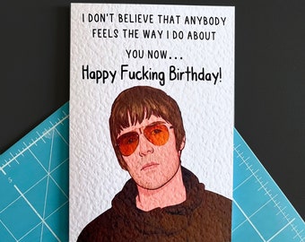 Carte de vœux Liam Gallagher - Joyeux anniversaire - Joyeux anniversaire F**king- Carte humoristique - Oasis