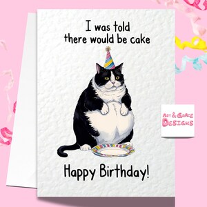 Funny Cat-wenskaart - Gefeliciteerd met je verjaardag - Er is mij verteld dat er taart zou zijn - Humoristische kaart - Funny Cat Drawing verjaardagskaart