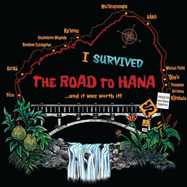 I Survived The Road To Hana T-Shirt