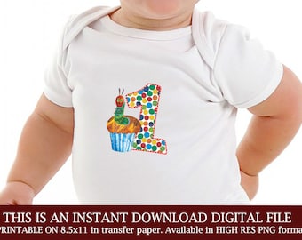 Very / hungry / caterpillar / iron on / shirt / printable / first /1st /birthday / outfit / instant / download / digital / I'm One / tshirt