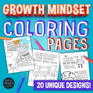 May include: A set of 20 colouring pages featuring positive affirmations and motivational messages about growth mindset. The pages include phrases like "Choose to challenge yourself" and "Mistakes are proof that you are trying".
