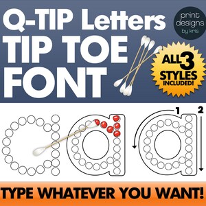 May include: A printable Q-Tip letter font with three different styles. The image shows the letter 'a' in three different styles, with instructions on how to create the letters using Q-Tips. The text 'TYPE WHATEVER YOU WANT!' is also included.