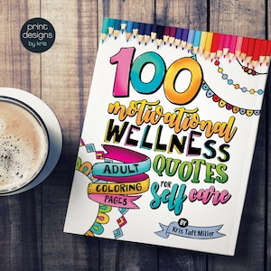 100 Motivational Wellness Quotes Adult Coloring Pages for Self Care
