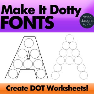 Dot Marker Font - Make it Dotty Fonts - Dot a Letter Font • Tracing Font • Teacher Font • School Font