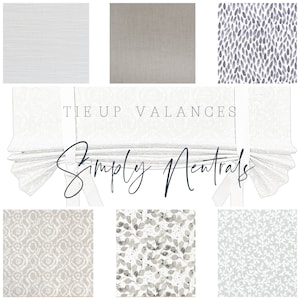 Custom Made, Fully Lined Tie Up Valance in Neutral Prints and Solid Colors, Grey, Beige, Tan, White, 100% Cotton Relaxed Roman Shade Valance