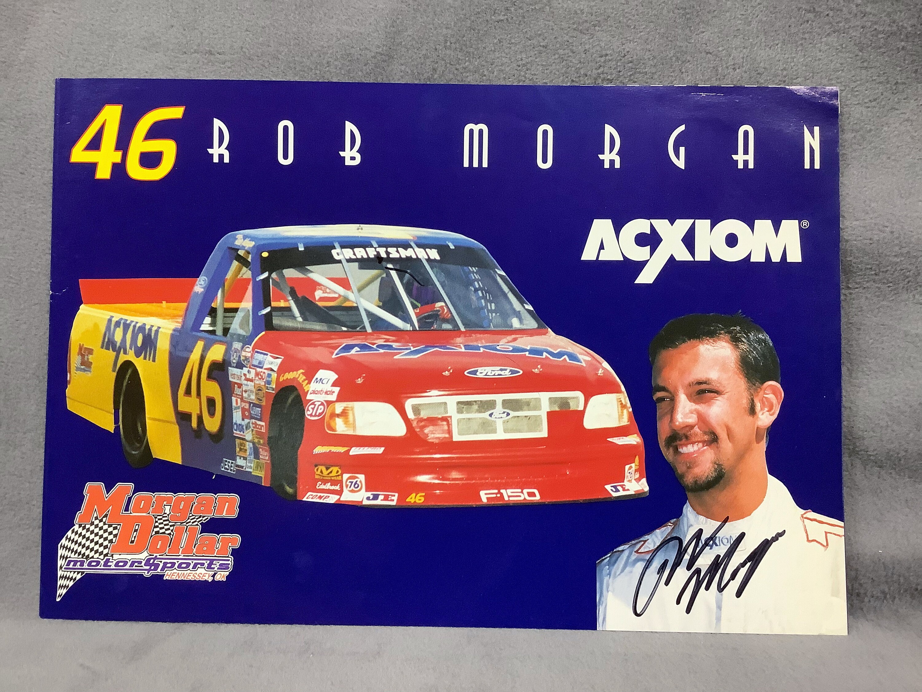 Rob Morgan Signed 1999 NASCAR Craftsman Truck Series #46 Acxiom