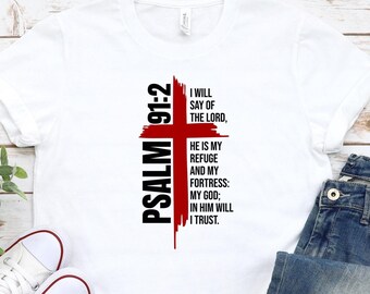 Psalm 91:2 Scripture Cross T-Shirt Christian gifts | Christian Faith Tee