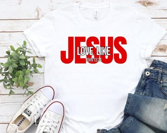 Love Like Jesus T-Shirt Design, Christian Bible Verse Art (Digital products)