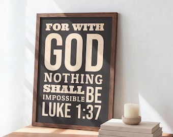 Christian Wall Art, Luke 1:37 Bible Verse Print, Inspirational Home Decor (Digital Download)