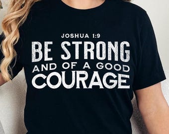 Josué 1:9 Sé fuerte Versículo bíblico cristiano PNG Diseño de camiseta Transferencias DTF (Descarga digital)