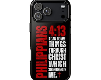 Philippians 4:13 Scripture Phone Case Distressed font | Tough Christian Phone Cover